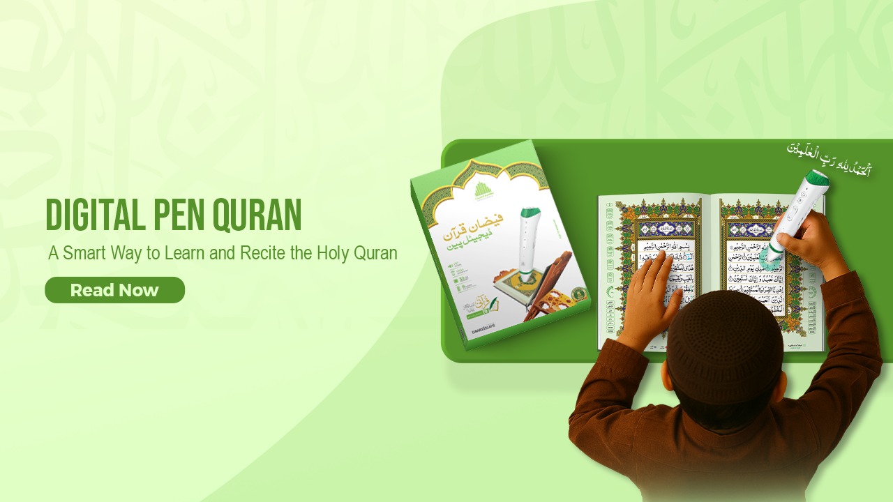 Digital Pen Quran: A Smart Way to Learn and Recite the Holy Quran